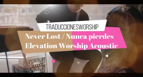 Never Lost  traducci  n oficial al espa  ol  live  Elevation Worship 1080P HD 