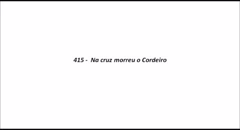 146   415   Na cruz morreu o Cordeiro
