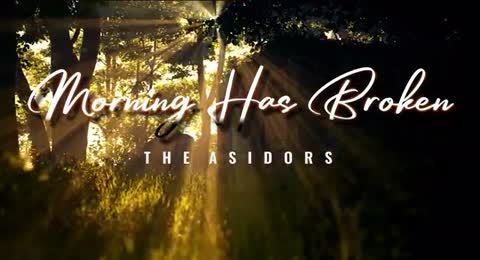 Morning Has Broken   THE ASIDORS   2023 Covers