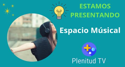 AHORA Espacio musical en Plenitud TV