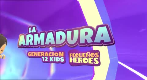 LA ARMADURA            PEQUE  OS HEROES   Cancion Infantil   Generacion 12 Kids 720P HD 