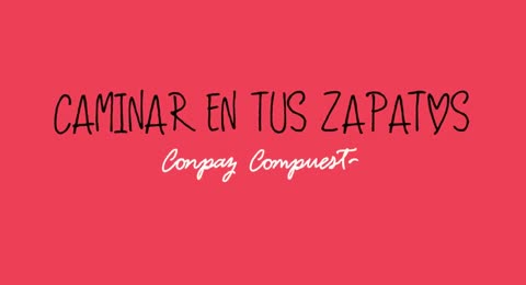 135  CONPAZ COMPUESTO   Caminar en tus zapatos  Video Lyric Oficial 