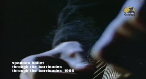 Spandau Ballet   Through The Barricades