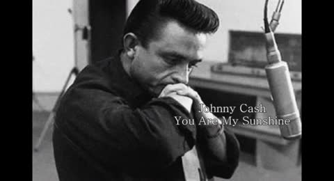 Johnny Cash You Are My Sunshine