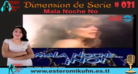 031 Dimension de Series 260825 Mala Noche No