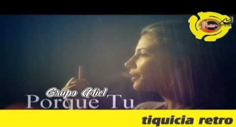 PORQUE TU  GRUPO MIEL