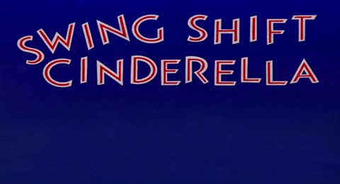 0021b MGM 1945 Swing Shift Cinderella